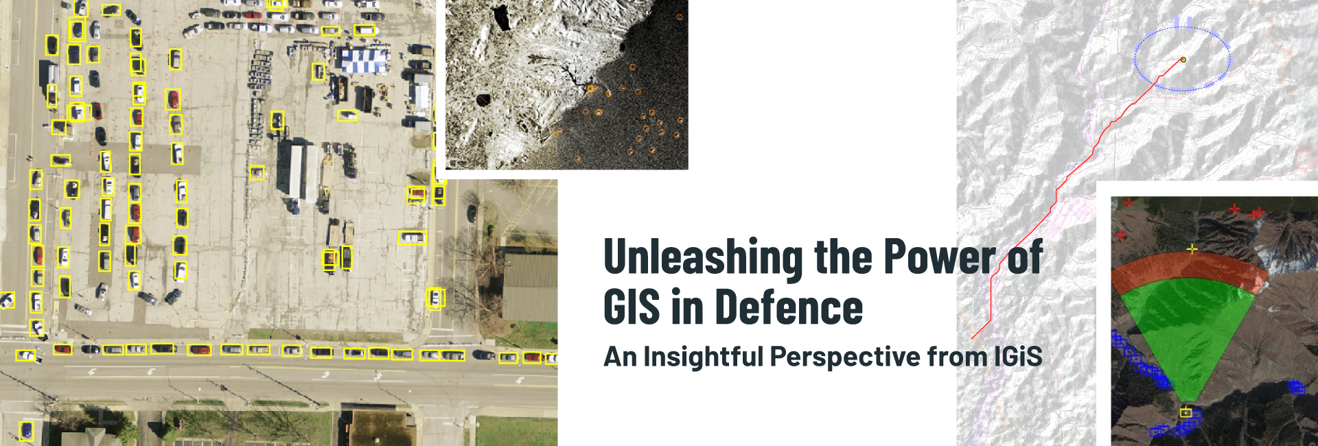 Unleashing the Power of GIS in Defence: An Insightful Perspective from IGiS