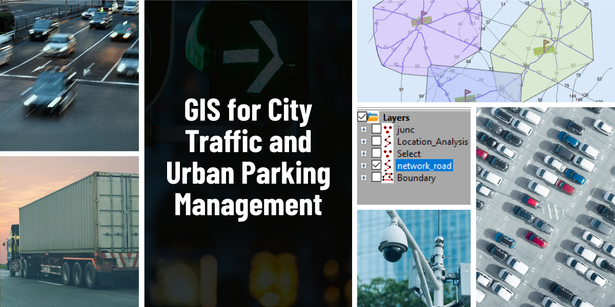 GIS for City Traffic and Urban Parking Management